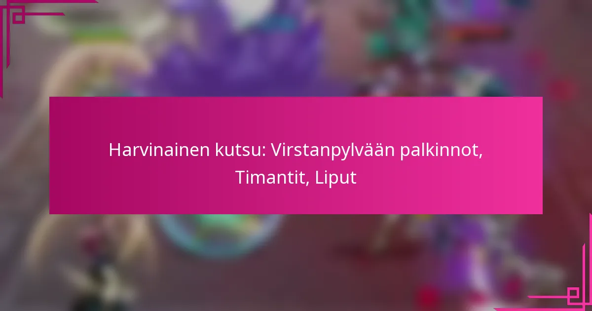Harvinainen kutsu: Virstanpylvään palkinnot, Timantit, Liput