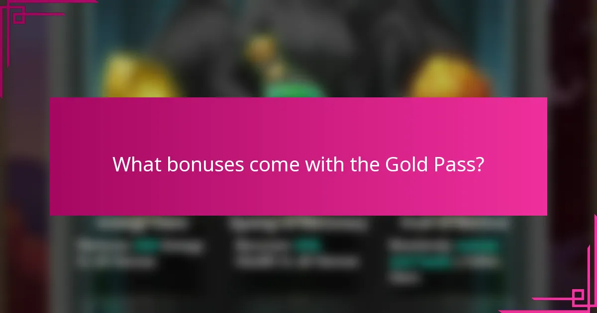 What bonuses come with the Gold Pass?